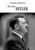 El caso Hitler - Javier Cosnava