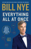 Bill Nye & Corey S. Powell - Everything All at Once artwork