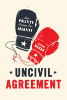 Lilliana Mason - Uncivil Agreement artwork