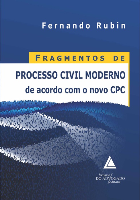 Fragmentos De Processo Civil Moderno