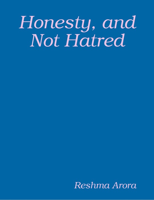 Honesty, and Not Hatred