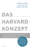 Das Harvard-Konzept - Roger Fisher, William Ury & Bruce Patton