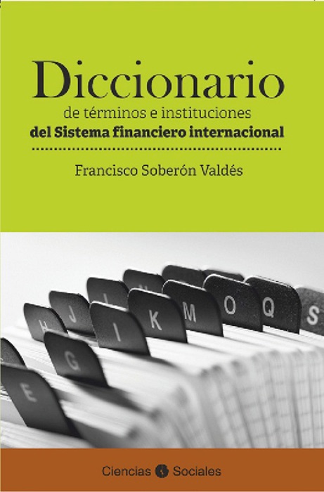 Diccionario de términos e instituciones del sistema financiero internacional