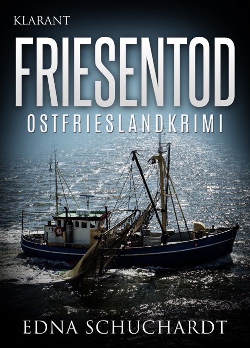 Friesentod. Ostfrieslandkrimi