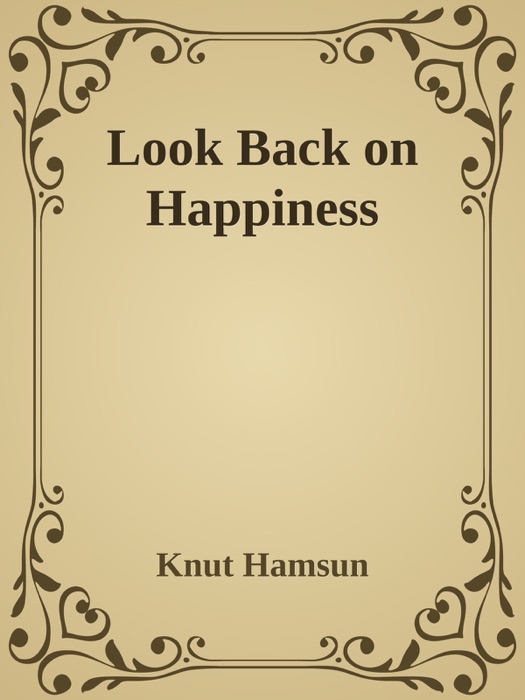 Look Back on Happiness