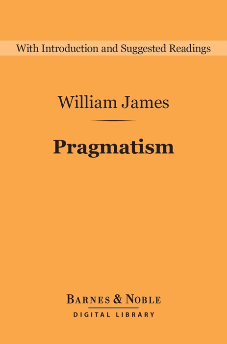 Pragmatism (Barnes & Noble Digital Library)