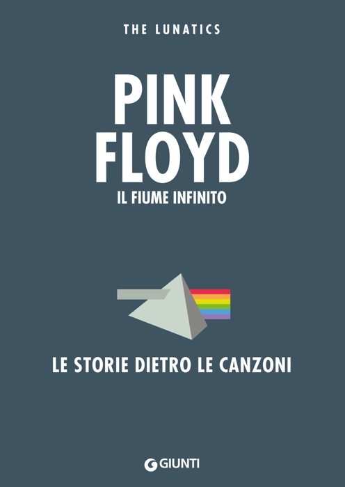 Pink Floyd. Il fiume infinito