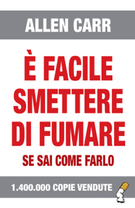 È facile smettere di fumare se sai come farlo ([year]) Scarica la traduzione completa dell'ebook PDF, ePub, Mobi 