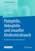 Pädophilie, Hebephilie und sexueller Kindesmissbrauch - Klaus M. Beier