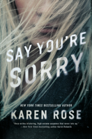 Karen Rose - Say You're Sorry artwork