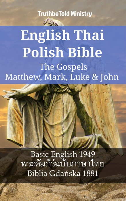 English Thai Polish Bible - The Gospels - Matthew, Mark, Luke & John