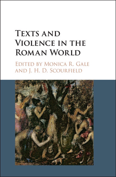 Texts and Violence in the Roman World