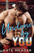 Undone By You - Kate Meader