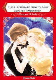 The Illegitimate Prince's Baby - Kazuna Uchida & Michelle Celmer by  Kazuna Uchida & Michelle Celmer PDF Download