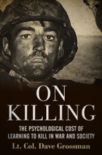 On Killing - Lt. Col. Dave Grossman Cover Art