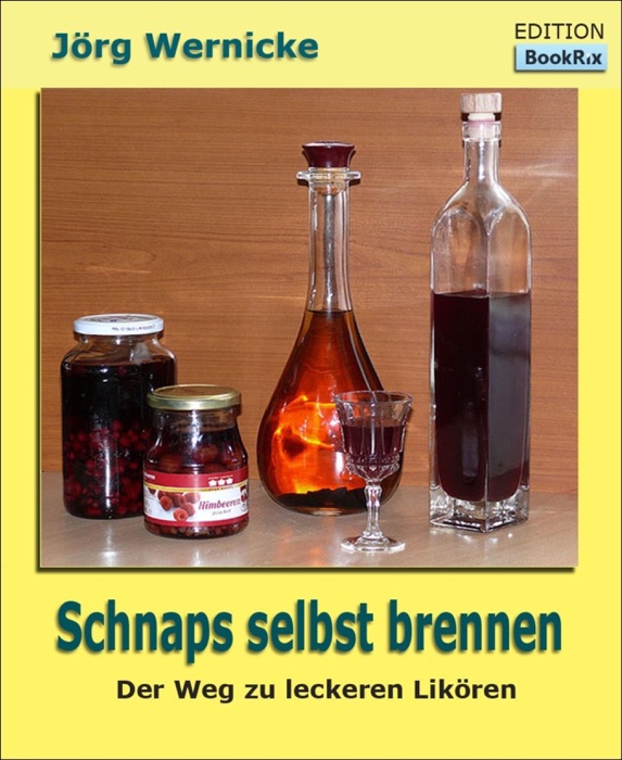 Schnaps selbst brennen