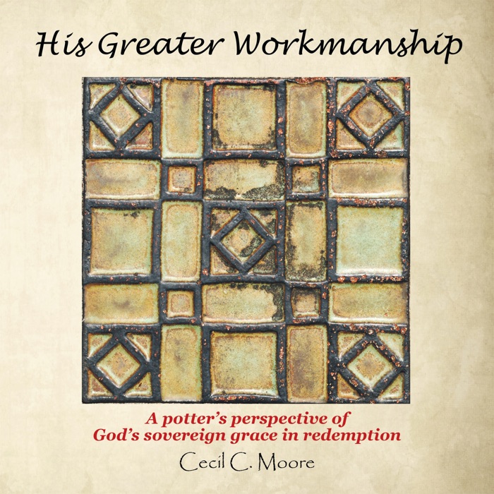His Greater Workmanship