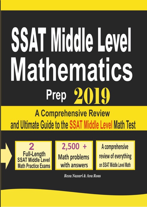 SSAT Middle Level Mathematics Prep 2019: A Comprehensive Review and Ultimate Guide to the SSAT Middle Level Math Test