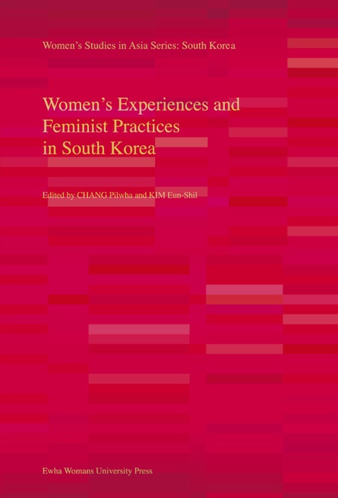 Women’s Experiences and Feminist Practices in South Korea