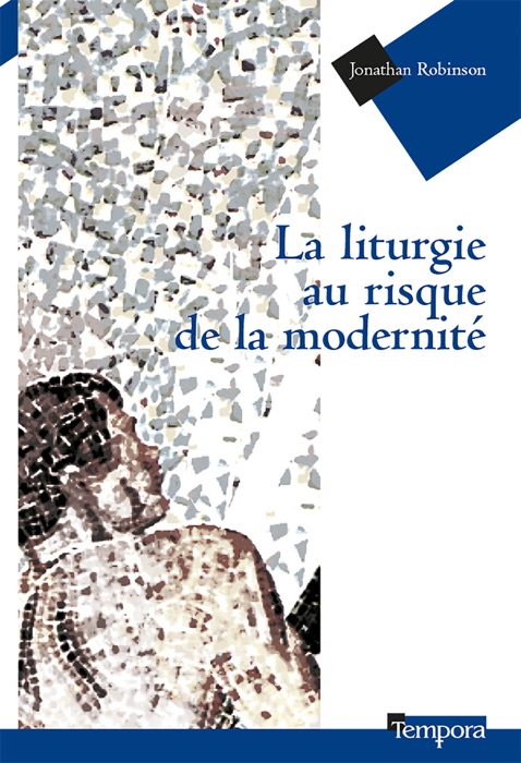 La liturgie au risque de la modernité