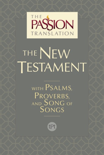 The Passion Translation New Testament (2nd Edition)