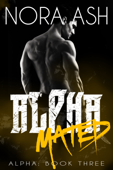 Alpha: Mated - Nora Ash