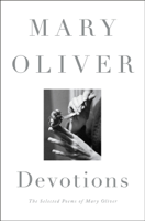 Mary Oliver - Devotions artwork