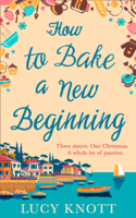 Lucy Knott - How to Bake a New Beginning artwork