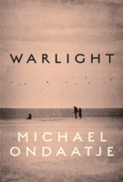 Michael Ondaatje - Warlight artwork