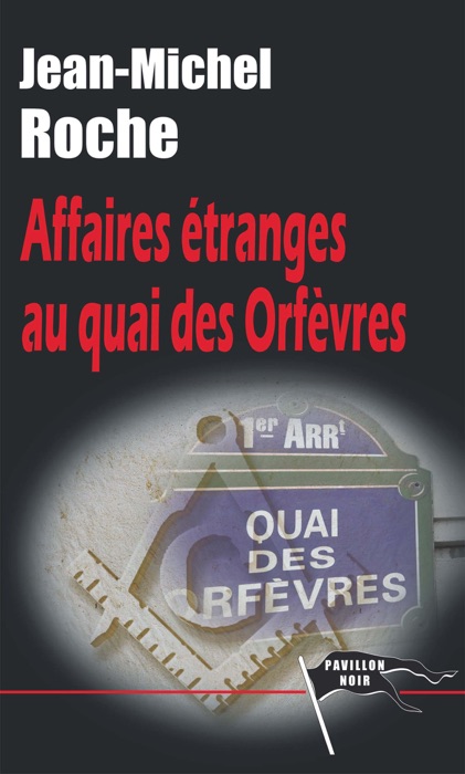 Affaires étranges au Quai des Orfèvres