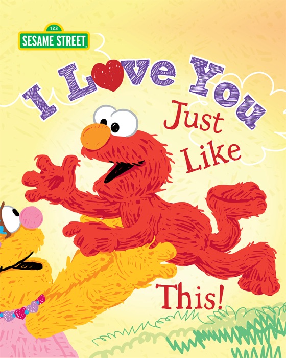 I Love You Just Like This! (Sesame Street)