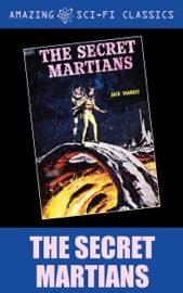 The Secret Martians - Jack Sharkey by  Jack Sharkey PDF Download