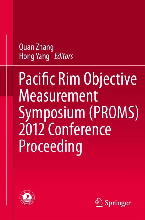 Pacific Rim Objective Measurement Symposium (PROMS) 2012 Conference Proceeding