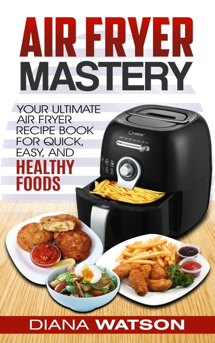 Air Fryer  Mastery Cookbook