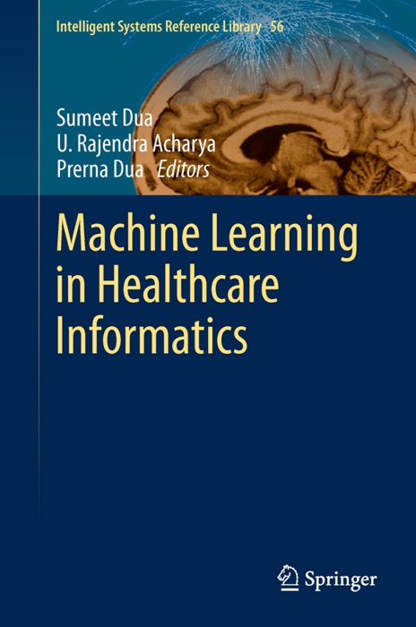 Machine Learning in Healthcare Informatics