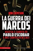 La guerra dei Narcos - Ron Chepesiuk