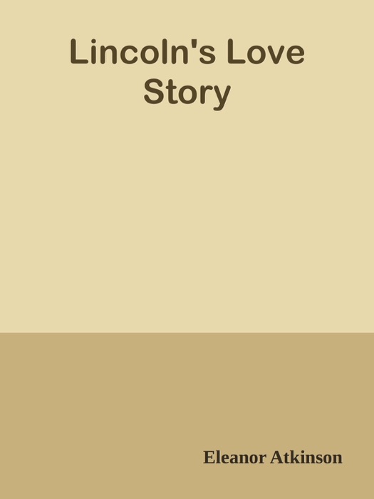 Lincoln's Love Story