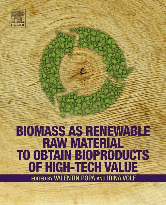 Biomass as Renewable Raw Material to Obtain Bioproducts of High-Tech Value