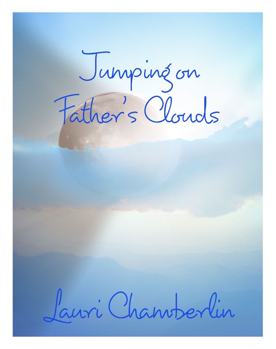 Jumping on Father's Clouds