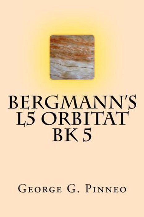 Bergmann's L5 Orbitat