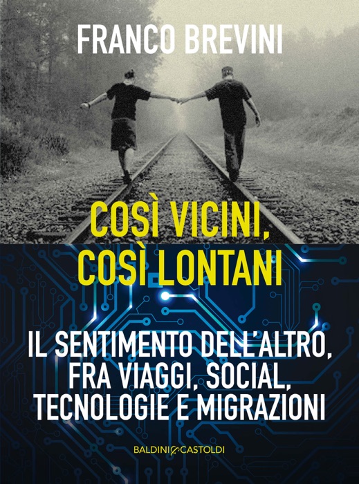 Così lontani, così vicini