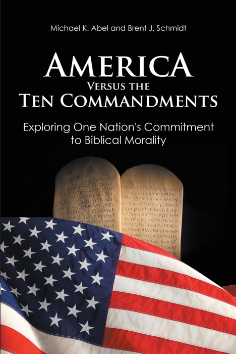 America Versus the Ten Commandments