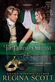 The Heiress Objective - Regina Scott by  Regina Scott PDF Download