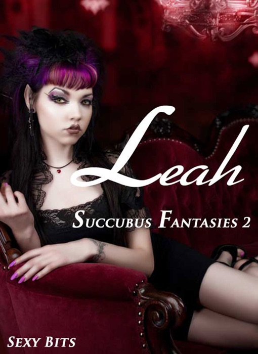 Erotica: Leah - Succubus Fantasies Vol. 2