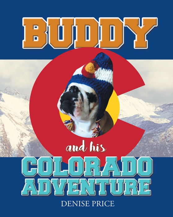 Buddy and His Colorado Adventure