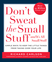 Richard Carlson - Don't Sweat the Small Stuff and It's All Small Stuff artwork