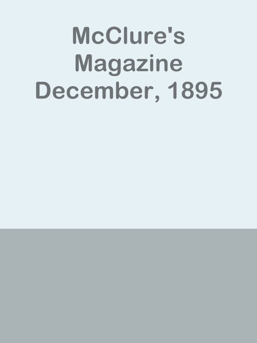 McClure's Magazine December, 1895