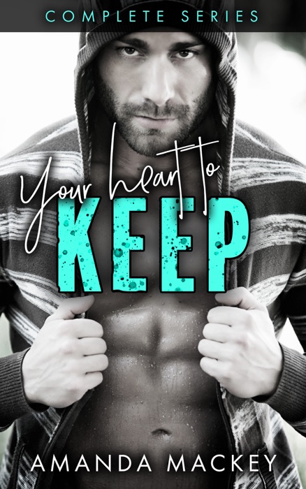 Your Heart to Keep - Complete Series