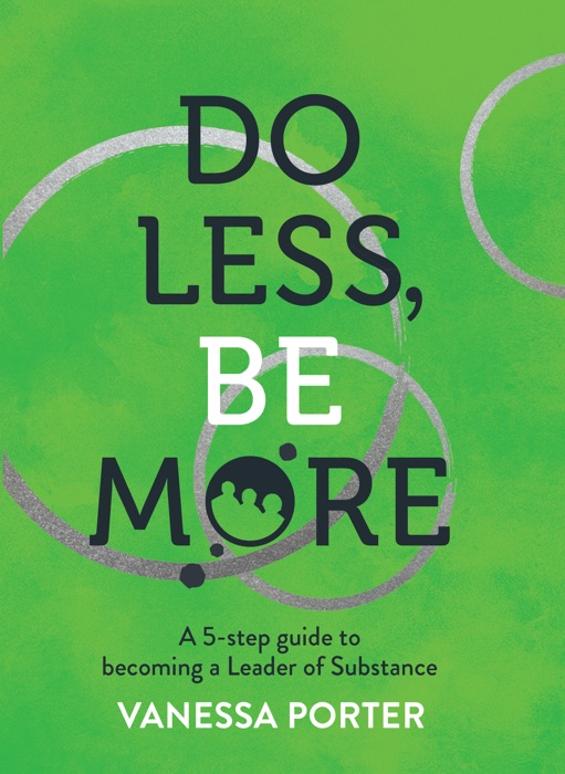 Do Less, Be More