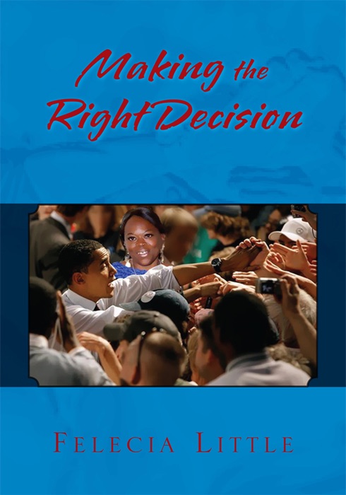 Making The Right Decision
